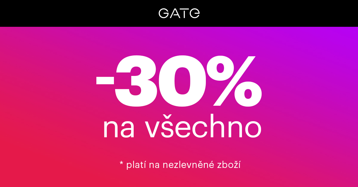 -30% na všechno v GATE