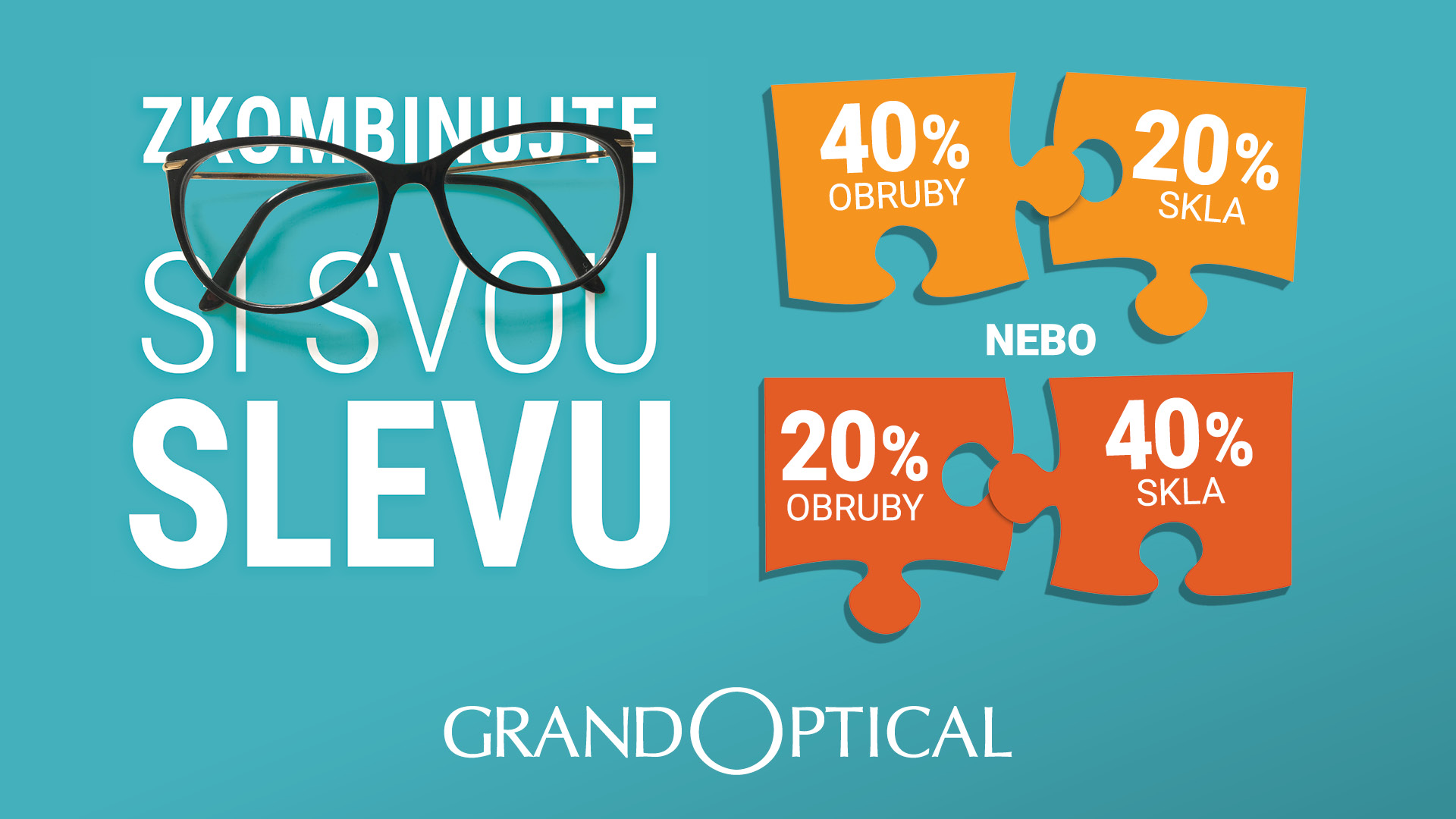 Zkombinujte si svou slevu v GrandOptical