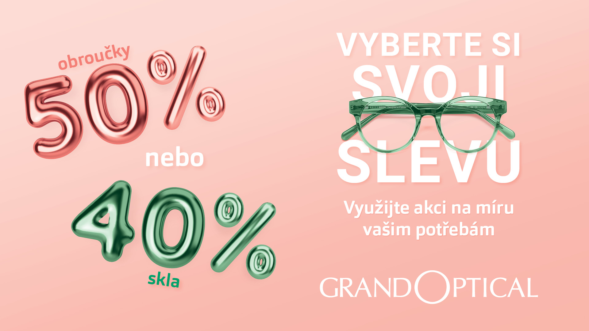 Vyberte si svou slevu v Grand Optical